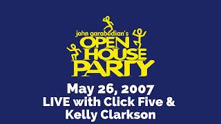 Open House Party | ENTIRE BROADCAST - 5/26/2007