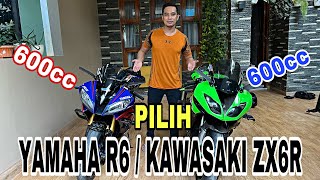 PILIH YAMAHA R6 ATAU KAWASAKI ZX6R ‼️