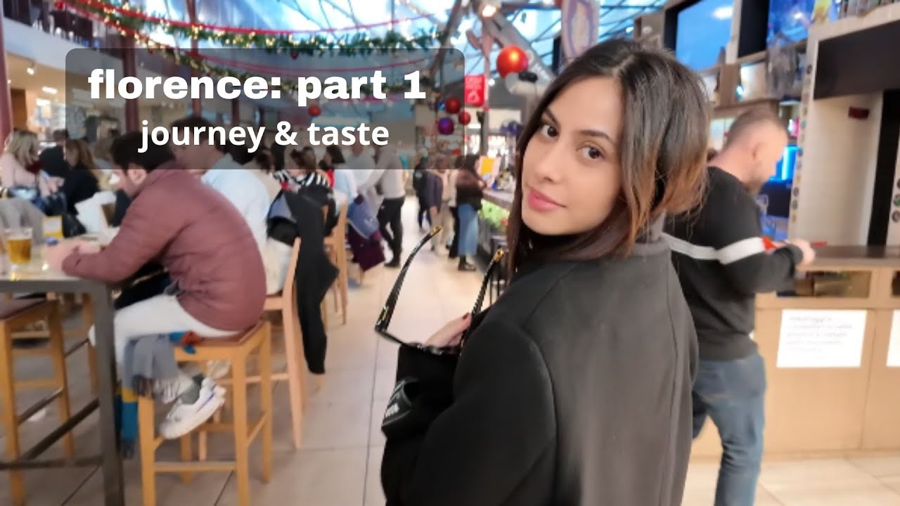 florence part 1: journey & taste