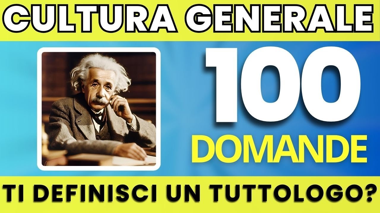 🟡 Sfida la Tua mente con 100 domande di Cultura Generale || Quiz Divertenti Italia
