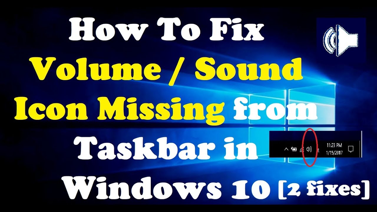 How To Fix Volume / Sound Icon Missing from Taskbar in Windows 10 [2