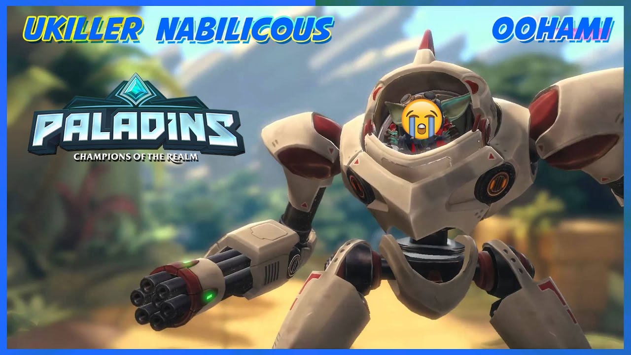 Paladins Malaysia || Emmm GAIS ?? ada orang tak? hello? bersama UKiller&Nabilicous - YouTube OOHAMI