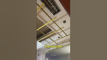 Thi công trần nhựa nano trên hệ khung xương thạch cao | Hướng dẫn thi công trần nhựa nano Haroma
