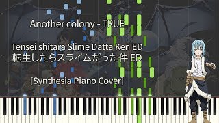 Tensei shitara Slime Datta Ken ED - Another colony - TRUE [Piano Cover Synthesia]