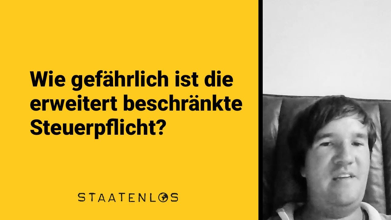 Wie gefährlich ist die erweitert beschränkte Steuerpflicht?
