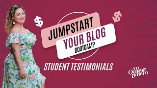 Jump-Start Your Blog Bootcamp  Student Testimonials