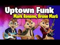 Uptown Funk - Mark Ronson, Bruno Mars (Version Chipmunks - Lyrics/Letra)