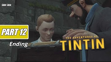 The Adventures of Tintin: The Game Walkthrough Part 12 Ending (PS3, X360, Wii)
