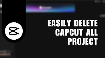 ❤️ LEARN: How To Easily Delete CapCut All Project | Tutorial