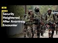 Jammu  kashmir news security heightened in kokernag area after anantnag encounter