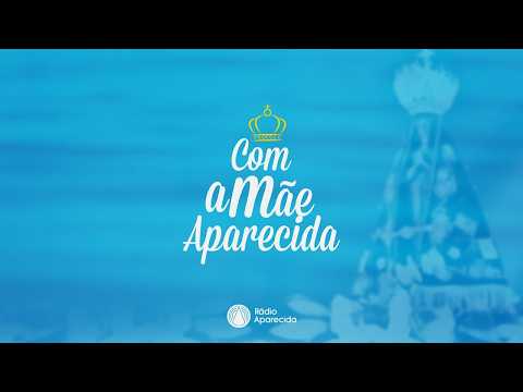 Terço Com a Mãe Aparecida - 26/06/2026