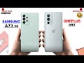 Samsung A73 vs OnePlus 9RT Full Comparison