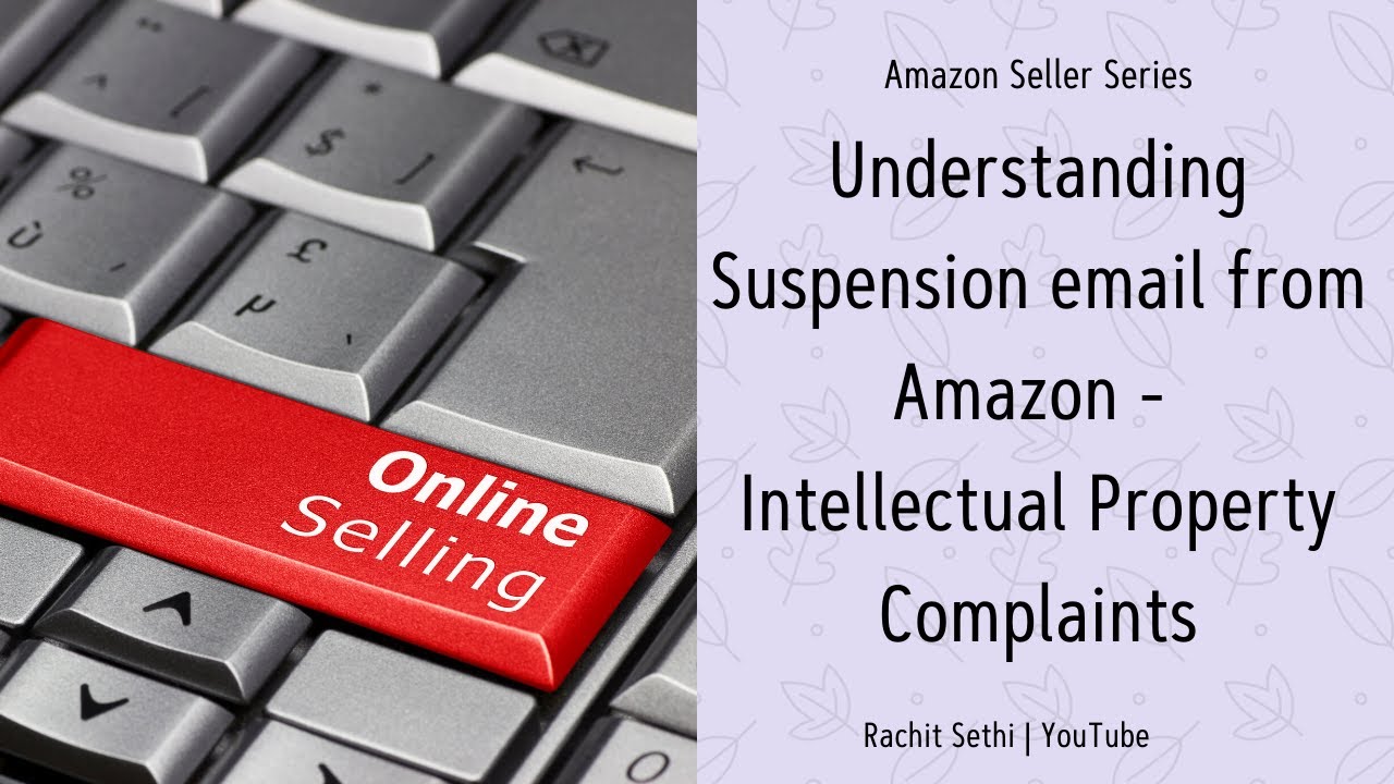 Amazon Suspension Intellectual Property - How To Avoid Ip Complaints On ...