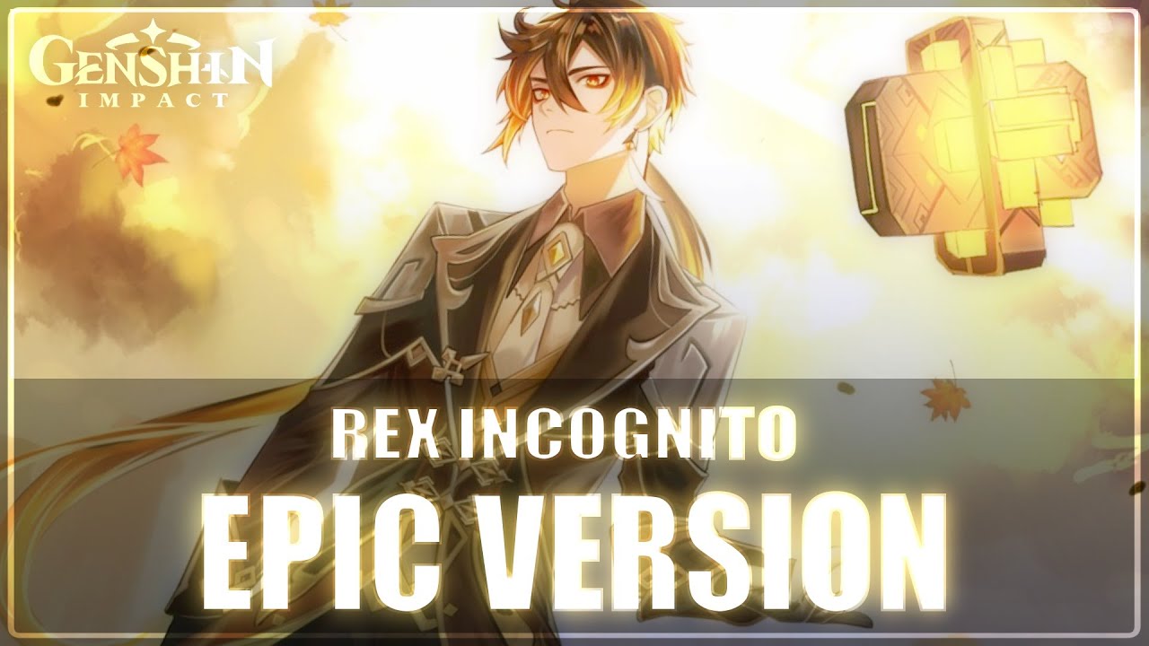 Rex incognito. Zhongli s theme rex incognito from genshin impact.