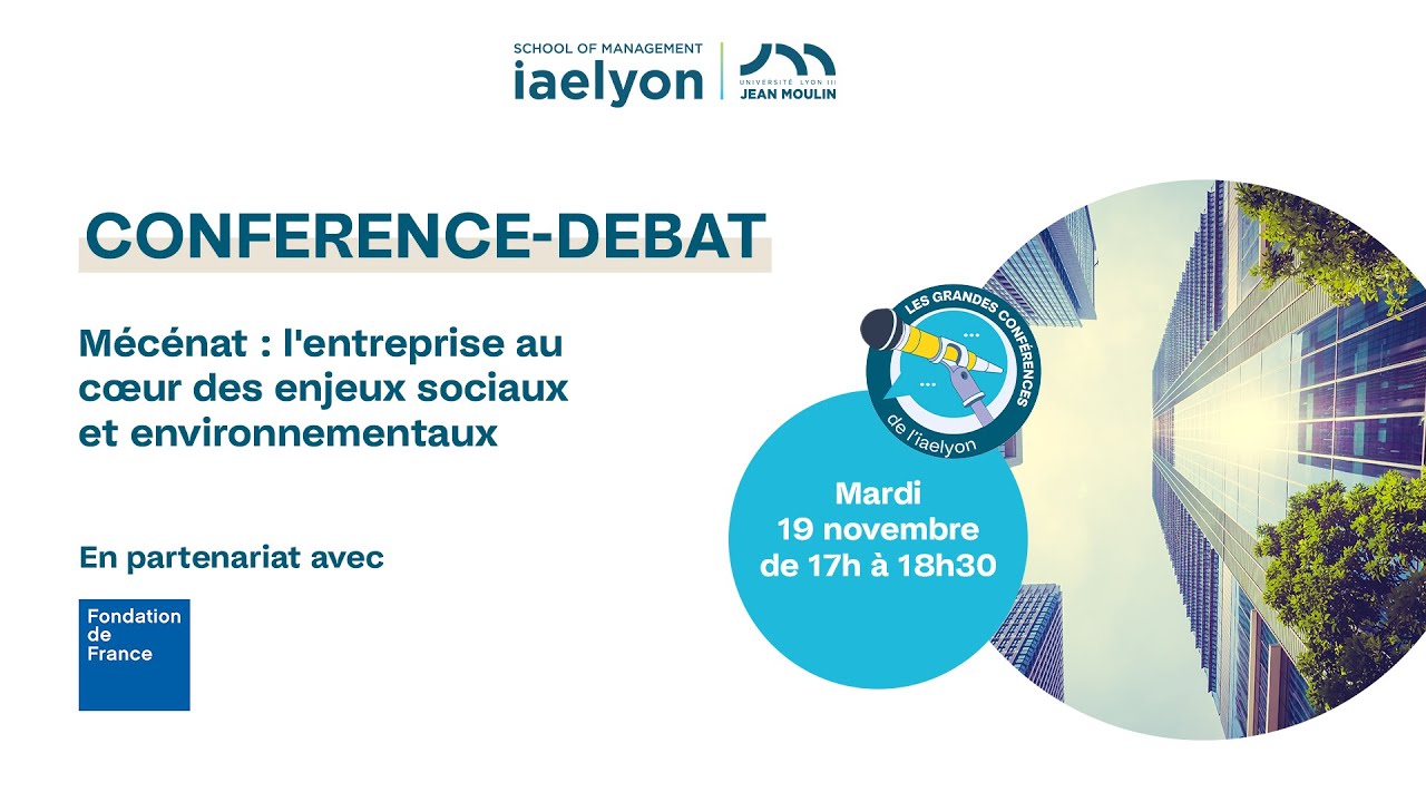 Mécénat : l'entreprise au cœur des enjeux sociaux et environnementaux - Conférence