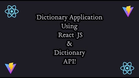 Dictionary App Using React JS & Dictionary API | Complete React JS Course For Beginners