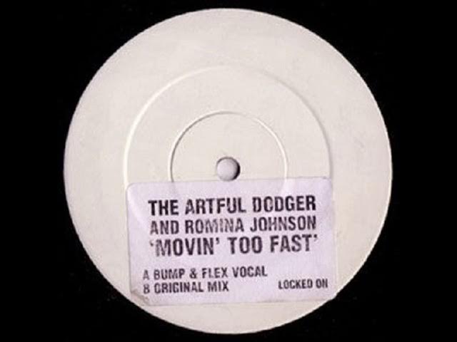 Movin' Too Fast - Artful Dodger feat Romina Johnson