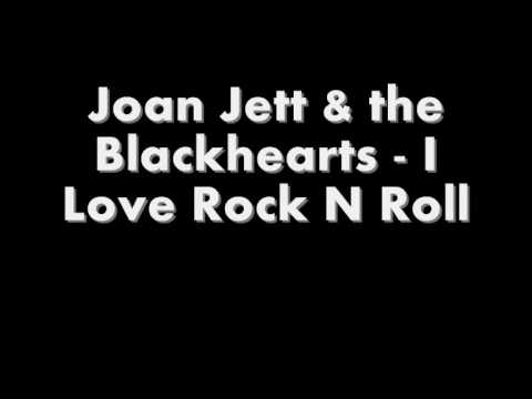 Joan Jett & The Blackhearts I Love Rock N Roll