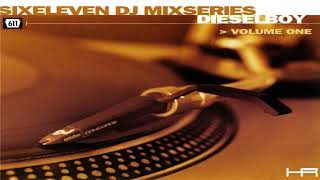 Sixeleven DJ Mixseries Volume One (Mixed by Dieselboy) [Sixeleven