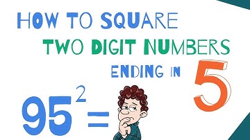 How To Square Two Digit Numbers Ending  In 5