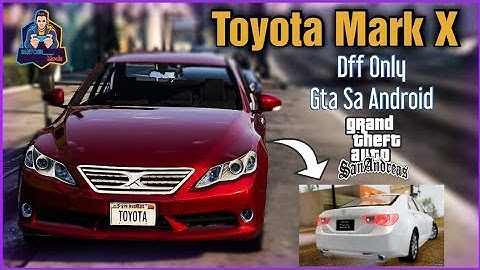 Toyota Mark X || Dff Only || Gta Sa Android || Santosh Mods ❤️