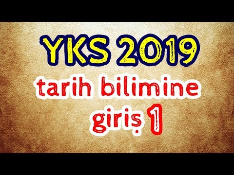 YKS 2019 Tarih - Tarih Bilimine Giriş - Soru Çözümü 1 (TYT - AYT)