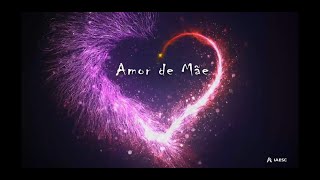 Amor de Mãe (Versão Quarentena)