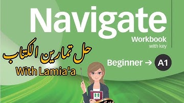 Navigate Beginner A1-Workbook-Unit 9 Answers | حل الوحدة التاسعة"