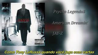 JAY-Z - American Dreamin&#39; (Legendado)