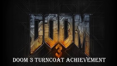 Doom 3 Turncoat Achievement