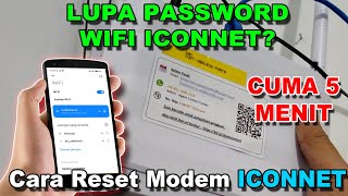 Mengatasi Lupa Password WiFi Iconnet | Cara Reset Modem Iconnet Mengatasi Lupa Password WiFi Iconnet | Cara Reset Modem Iconnet