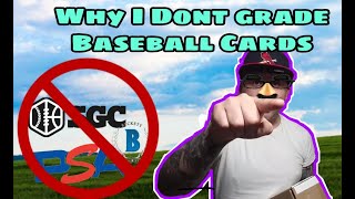 Why I Don't Grade Baseball Cards