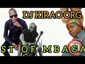 DJ KIRAO (ORG) 2022 BEST OF MBAGA J  locslz +pambio . sub like share Mp3 Song