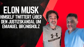 Elon Musk tweetet über den Justizskandal um Emanuel  Brünisholz: 10 Tage Knast! Chilling Effect!!