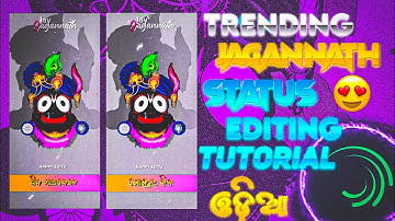 Jagannath Swami Status Tutorial Alight motion Odia 🙏🔥||Odia Bhajan Status Tutorial Alight motion
