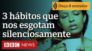 Como combater 3 hábitos que nos deixam esgotados silenciosamente