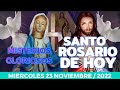 SANTO ROSARIO DE HOY Miércoles 23 Noviembre 2022 MISTERIOS GLORIOSOS