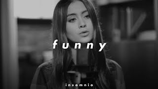 zedd & jasmine thompson - funny (𝒔𝒍𝒐𝒘𝒆𝒅 𝒏 𝒓𝒆𝒗𝒆𝒓𝒃)