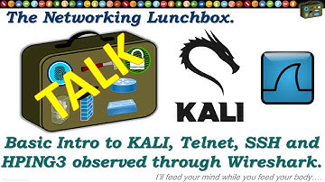 Basic Introduction to KALI, Telnet, SSH, HPING3 and how they look through Wireshark
