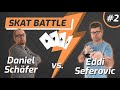 Skat "En-Deux" Battle Eddi Seferovic vs Daniel Schäfer Serie 2 von 12