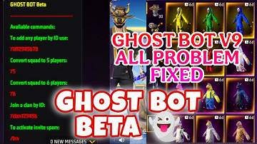 GHOST BOT BETA V9 FIXED 📎✅ || AUTOBACK PROBLEM  SOLVED AND NO PASSWORD NEED ✔️