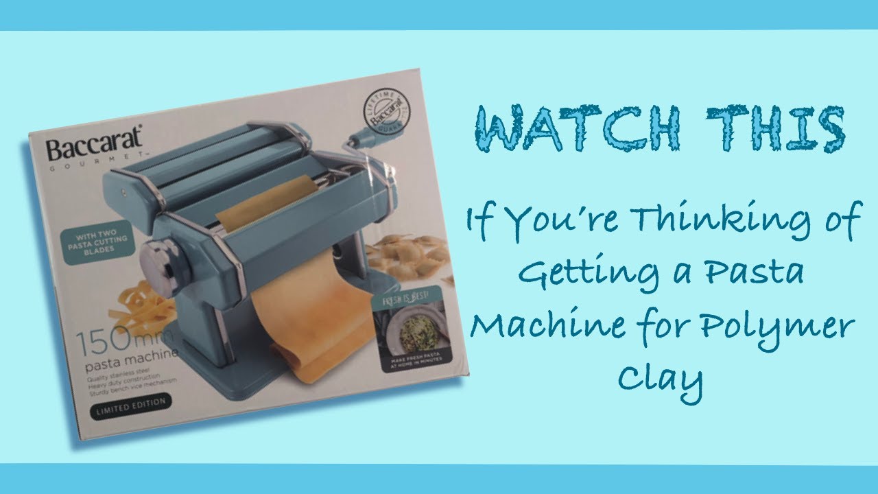 Baccarat 150mm Pasta Machine for Polymer Clay YouTube