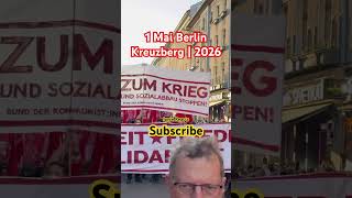 🇩🇪🔥1 Mai Berlin Kreuzberg | 2026