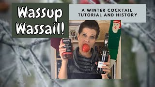 Wassail: Mulled Cider with a Magical and Legendary Past