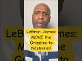 LeBron James: MOVE the Grizzlies to Nashville? | Sports Commentary | Sports News Mp3 Song
