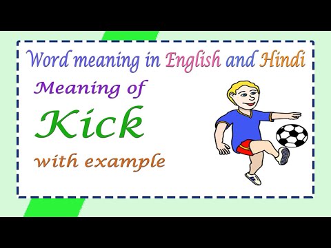 Improve Vocabulary - Meaning of Kick with examples 