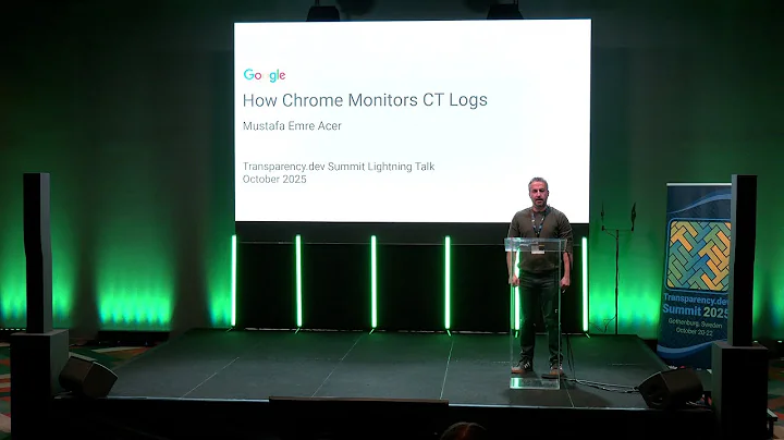 How Chrome monitors CT logs - Mustafa Emre Acer