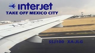 Interjet Depegue Ciudad De México Sukhoi Superjet 100 Take Of From Mexico City Xa-Jlg