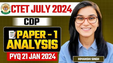 CTET July 2024 - CDP Previous Year Paper Analysis by Himanshi Singh | Paper-01