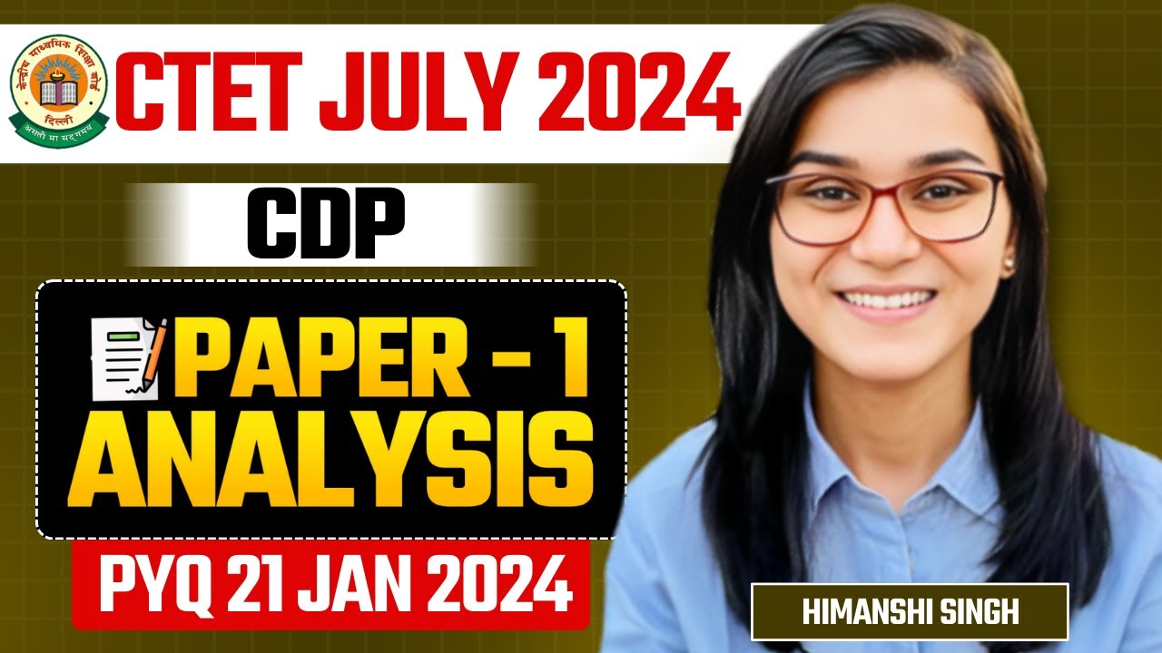 CTET July 2024 - CDP Previous Year Paper Analysis by Himanshi Singh ...